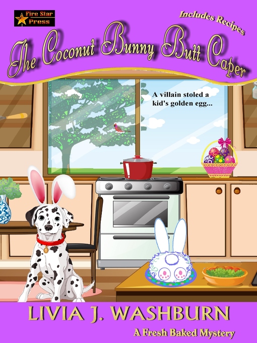 Title details for The Coconut Bunny Butt Caper (Fresh Baked Mystery Short Story) by Livia J. Washburn - Available